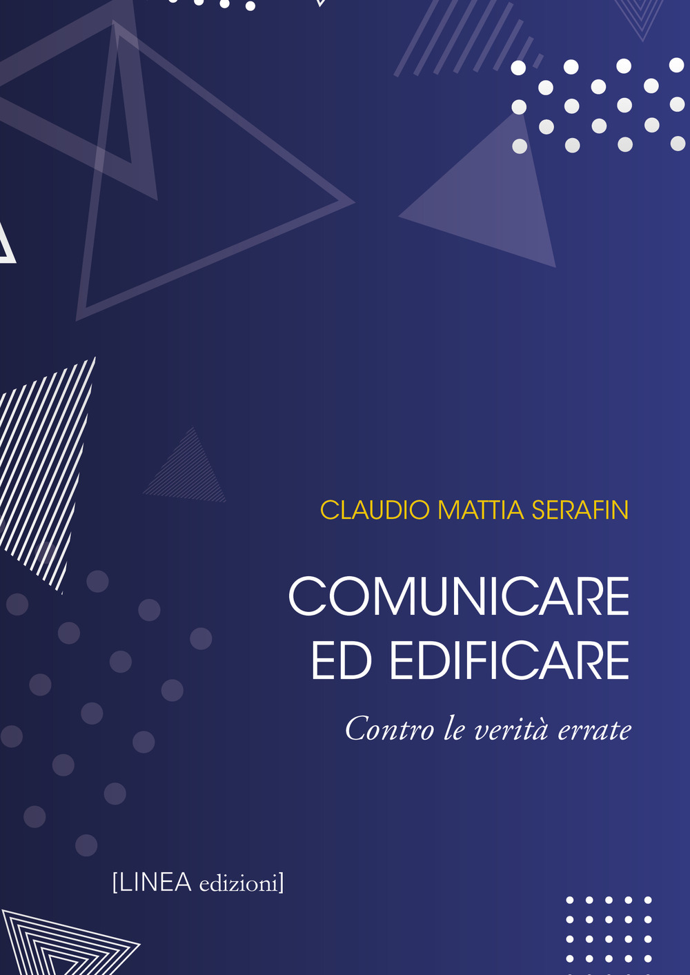 Comunicare ed edificare. Contro le verità errate