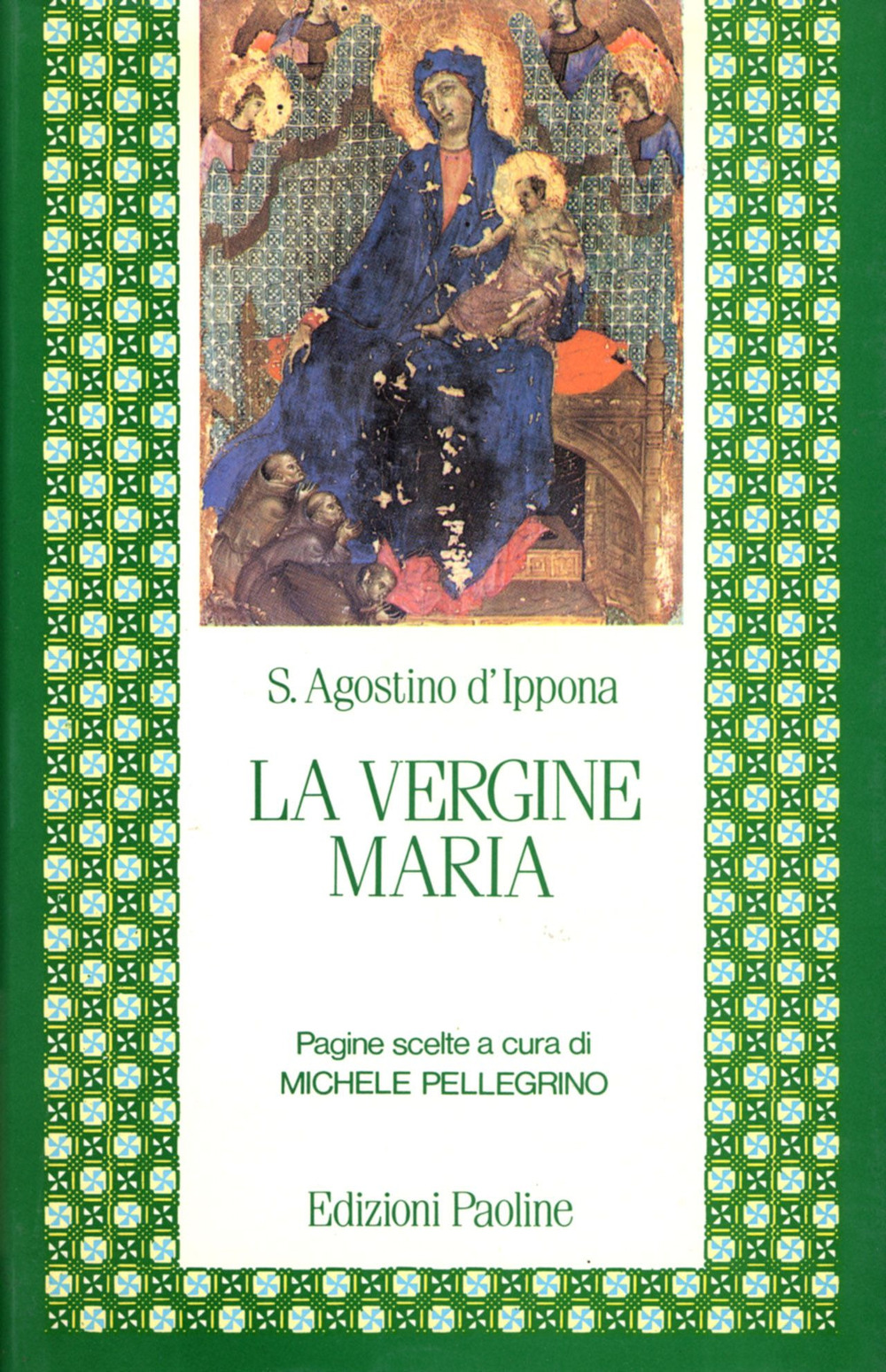 La Vergine Maria. Pagine scelte