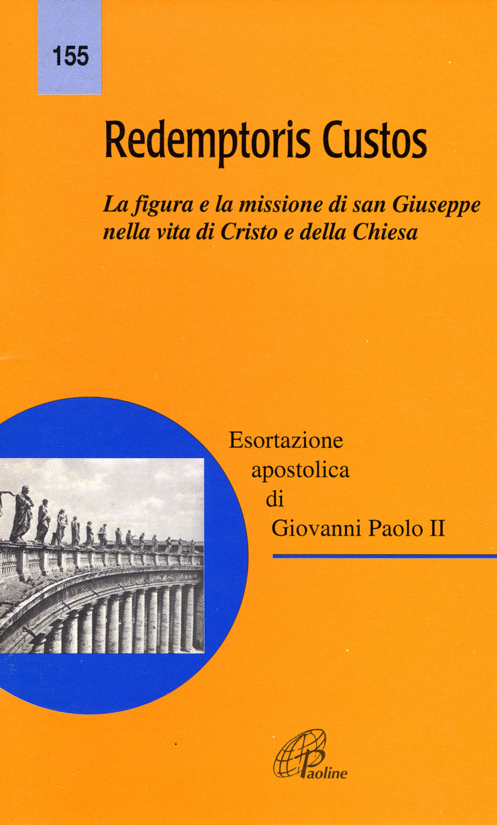 Redemptoris custos. La figura e la missione di san Giuseppe nella vita di Cristo e della Chiesa
