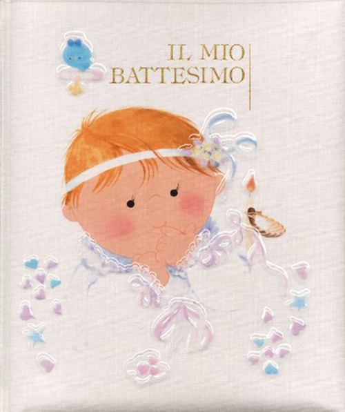 Il mio battesimo. Un giorno da ricordare