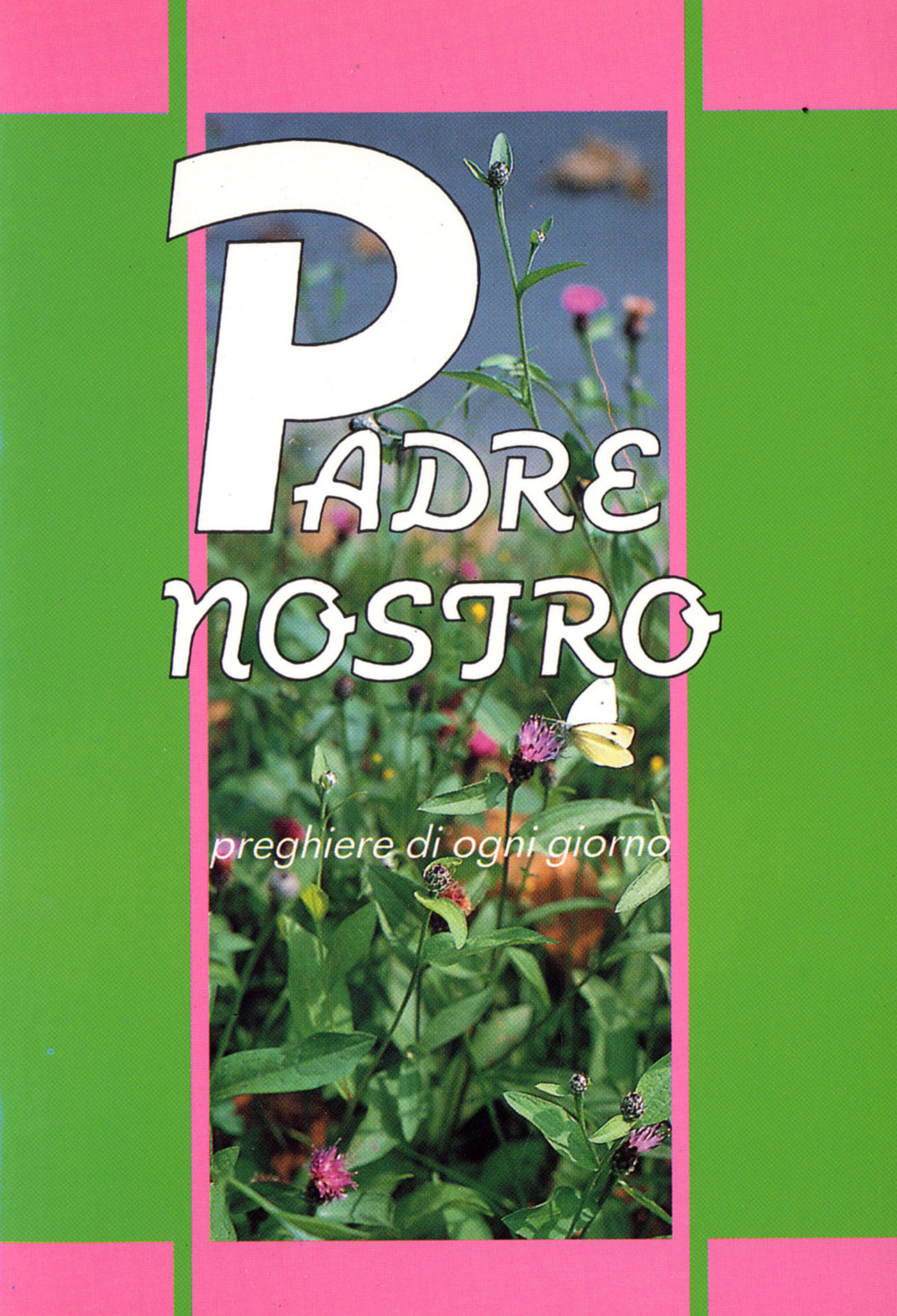 Padre nostro. Preghiere di ogni giorno