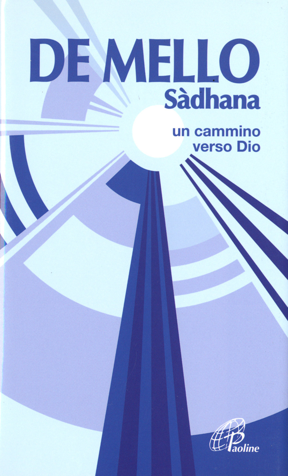 Sàdhana. Un cammino verso Dio