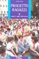Progetto ragazzi. Sarete miei testimoni. Vol. 2