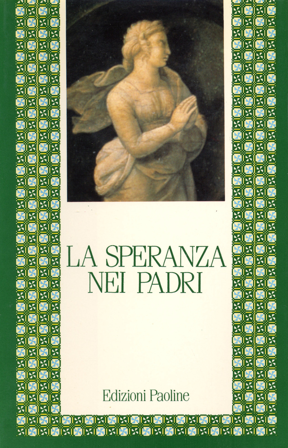 La speranza nei Padri
