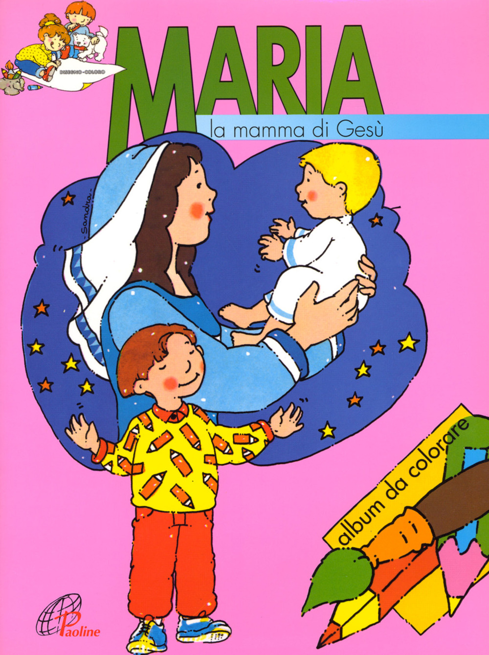 Maria. La mamma di Gesù