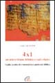 Quattro per uno. Un unico brano biblico e vari «Fare». Guida pratica di ermeneutica e pastorale biblica