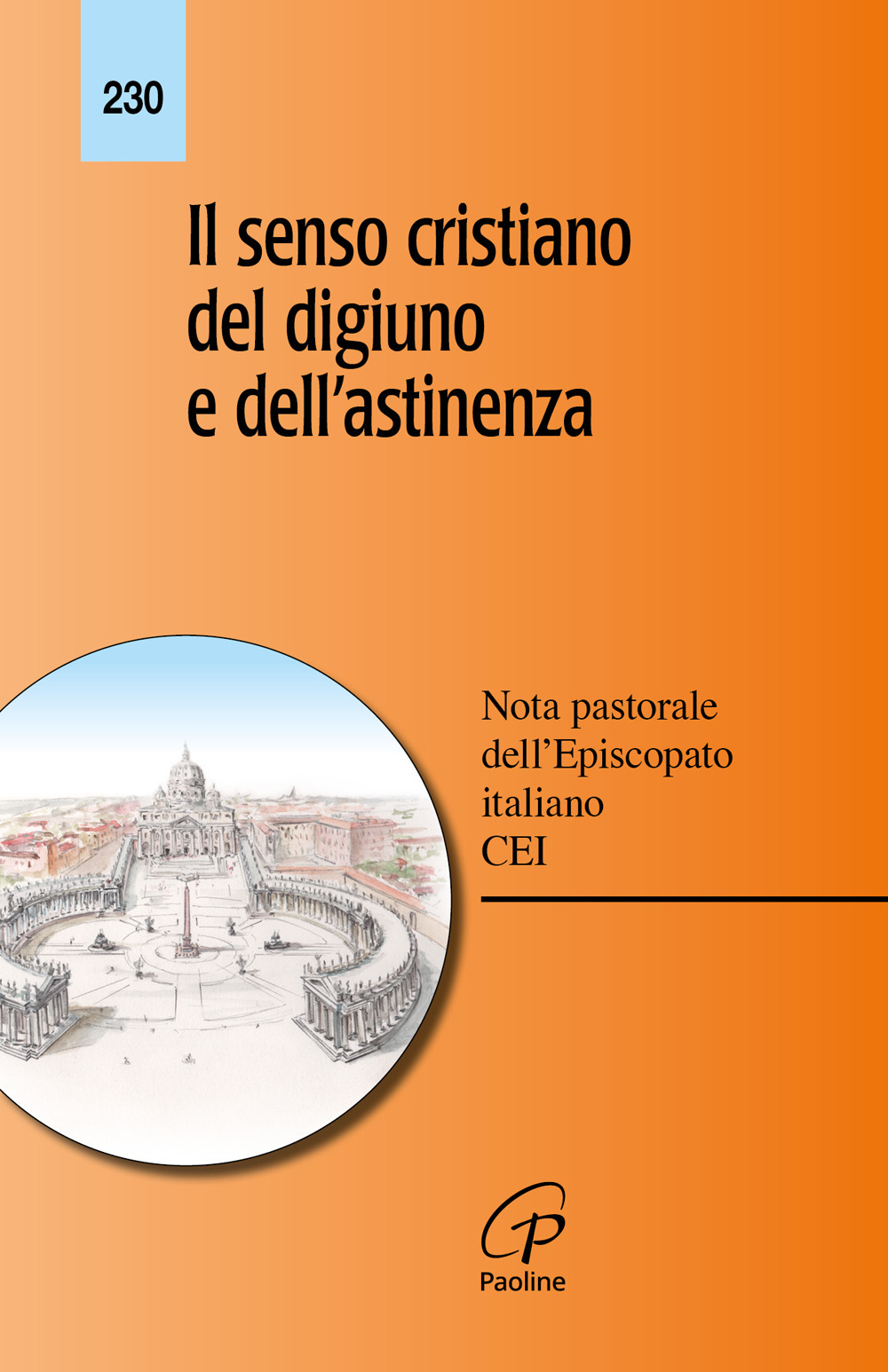 Il senso cristiano del digiuno e dell'astinenza. Nota pastorale dell'episcopato italiano