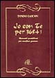Io con te per 365 più 1. Momenti quotidiani per una fede giovane