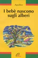 I bebè nascono sugli alberi