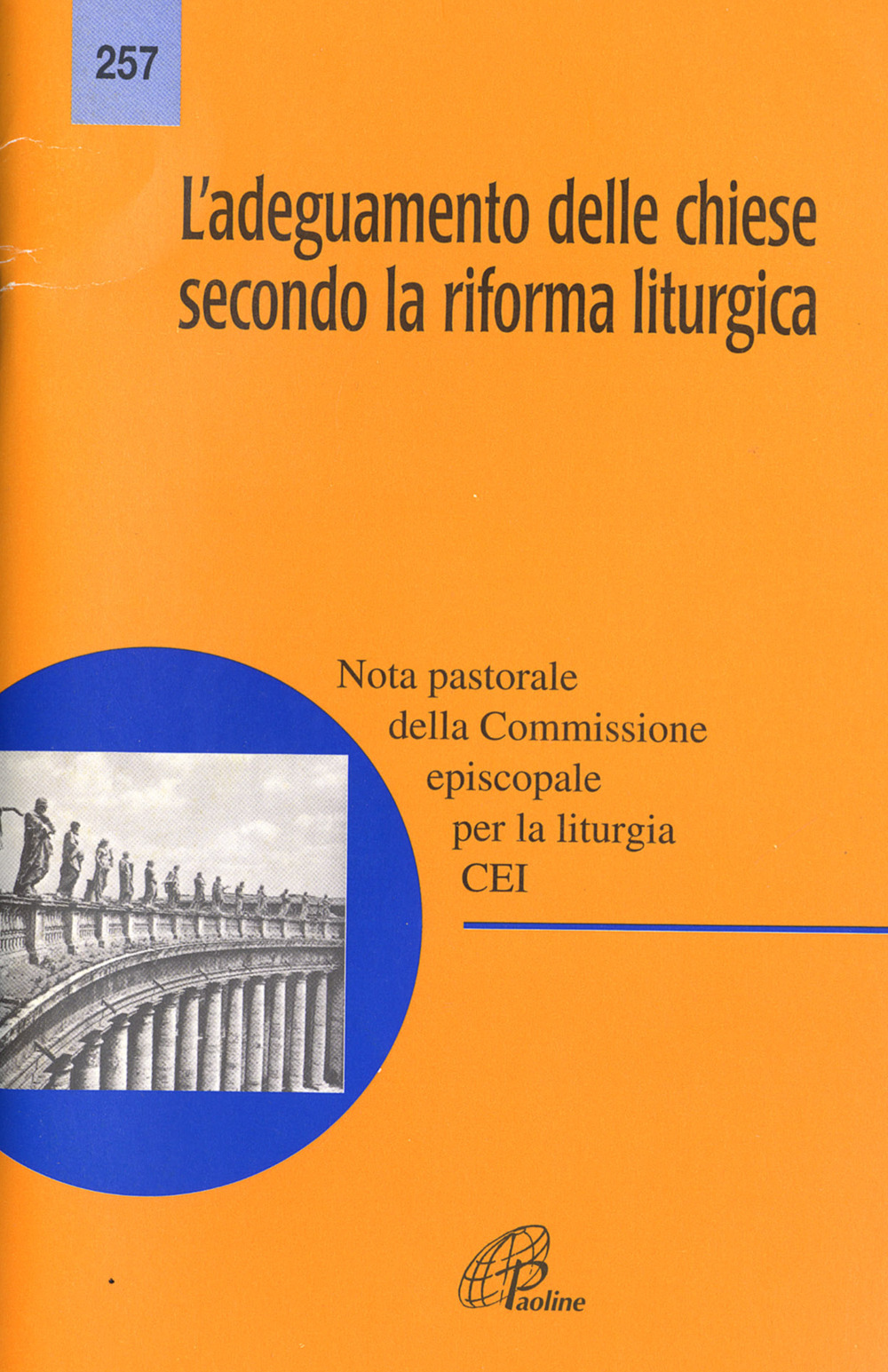 L'adeguamento delle Chiese secondo la riforma liturgica. Nota pastorale