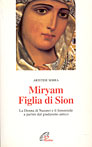 Miryam figlia di Sion. La donna di Nazaret e il femminile a partire dal giudaismo antico