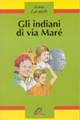 Gli indiani di via Maré