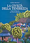 La civiltà della tenerezza. Nuovi stili di vita per il terzo millennio