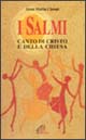 I salmi. Canto di Cristo e della Chiesa