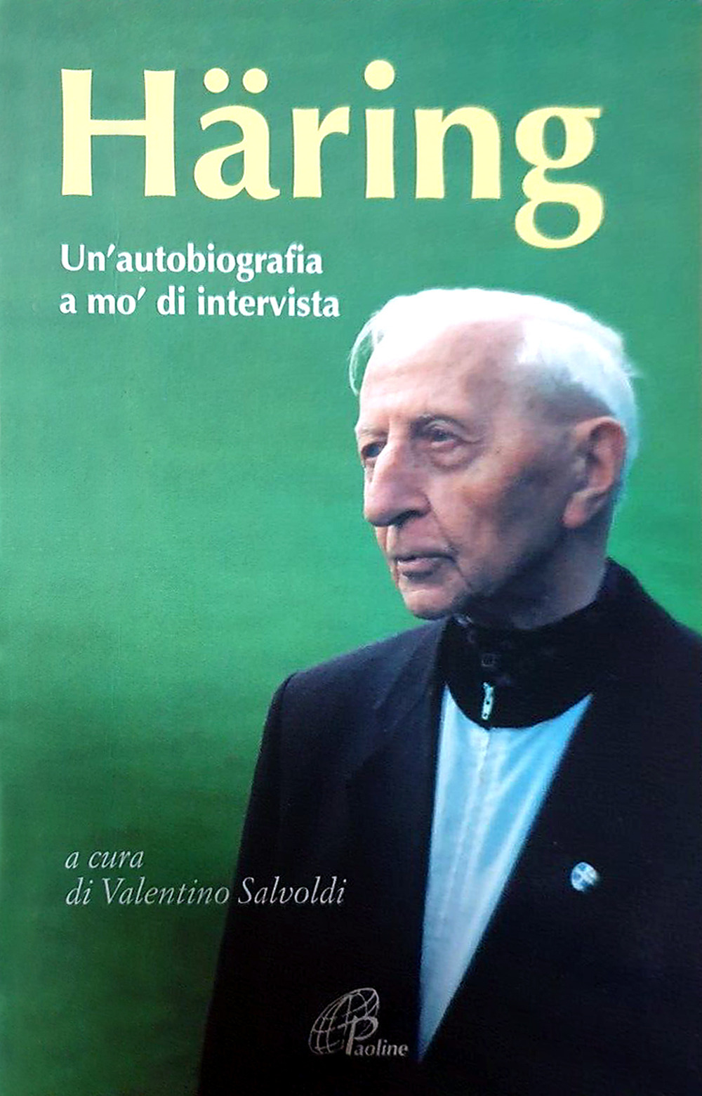 Häring. Un'autobiografia a mo' di intervista