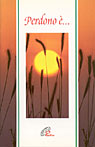 Perdono è...
