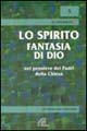 Lo spirito, fantasia di Dio