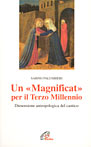 Un Magnificat per il terzo millennio. Dimensione antropologica del cantico