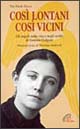 Così lontani così vicini. Gli angeli nella vita e negli scritti di Gemma Galgani