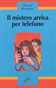 Il mistero arriva per telefono