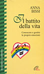 Il battito della vita. Conoscere e gestire le proprie emozioni