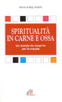 Spiritualità in carne e ossa. Un mondo da scoprire per la coppia
