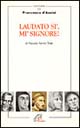 Laudato si' mi' Signore. Meditiamo con Francesco d'Assisi