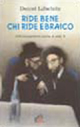 Ride bene chi ride ebraico. 300 barzellette dalla A alla Y