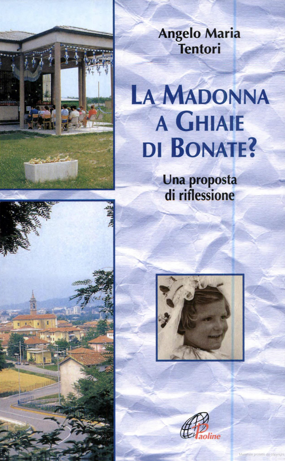 La Madonna a Ghiaie di Bonate? Una proposta di riflessione