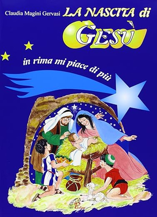 La nascita di Gesù. In rima mi piace di più