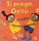 Ti prego, Gesù