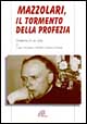 Mazzolari. Il tormento della profezia