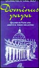 Dominus papa. Quando in Vaticano arrivò il terzo millennio