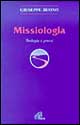 Missiologia. Teologia e prassi