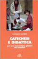 Catechesi e didattica. Per una maturazione globale dei catechisti
