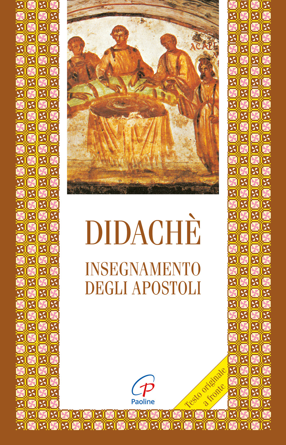 Didaché. Insegnamento degli apostoli. Testo greco a fronte