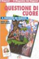 Questioni di cuore. Il magazine dei ragazzi che seguono il cammino con il catechismo Vi hi chiamati amici - secondo anno