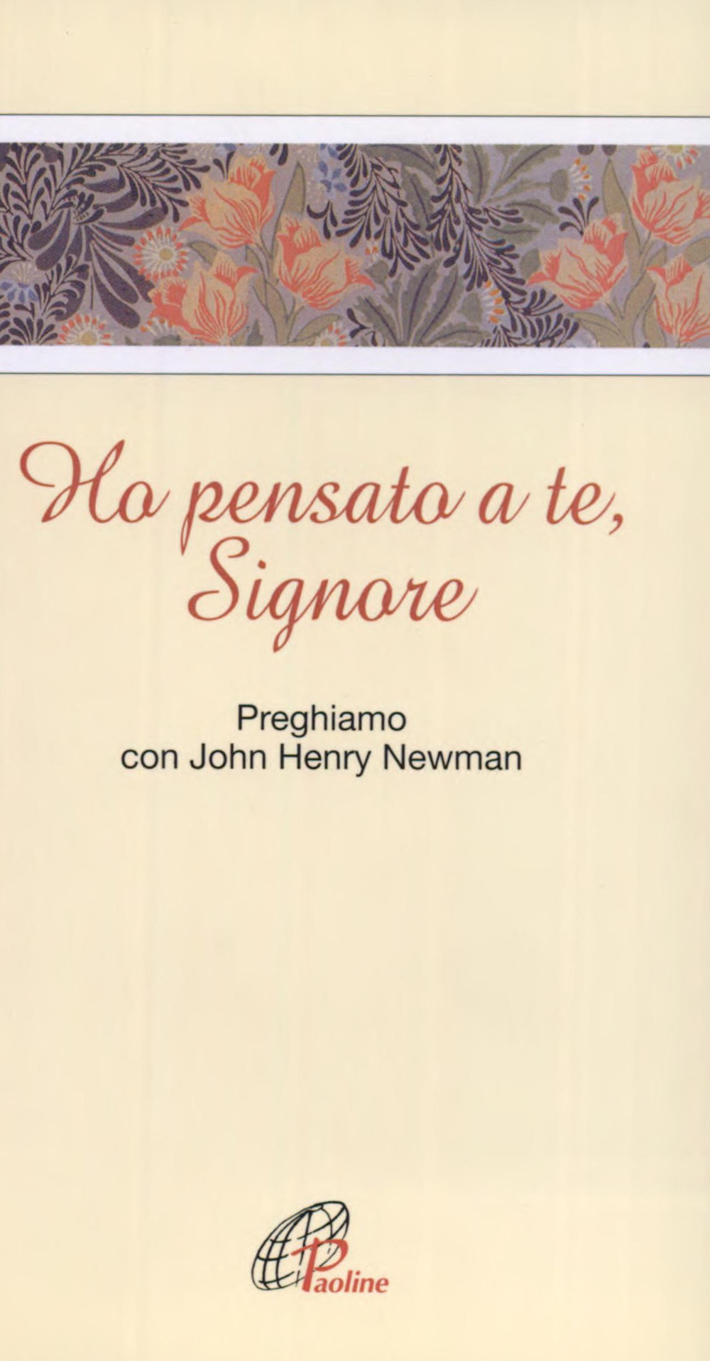 Ho pensato a te, Signore. Preghiamo con John Henry Newman