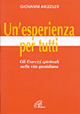 Un'esperienza per tutti. Gli esercizi spirituali nella vita quotidiana