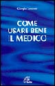 Come usare bene il medico