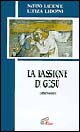 La passione di Gesù. Riflessioni