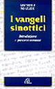 I vangeli sinottici. Introduzione e percorsi tematici