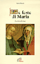 Le feste di Maria. Lectio divina