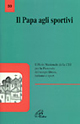 Il papa agli sportivi