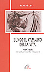 Lungo il cammino della vita. Via Crucis con testi del Concilio Vaticano II