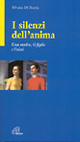 I silenzi dell'anima. Una madre, il figlio e l'alcol