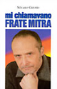 Mi chiamavano Frate Mitra