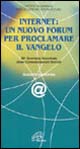 Internet: un nuovo forum per proclamare il vangelo