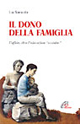 Il dono della famiglia. L'affido, oltre l'educazione «assistita»