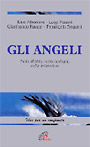 Gli angeli. Nella Bibbia, nella teologia, nella letteratura